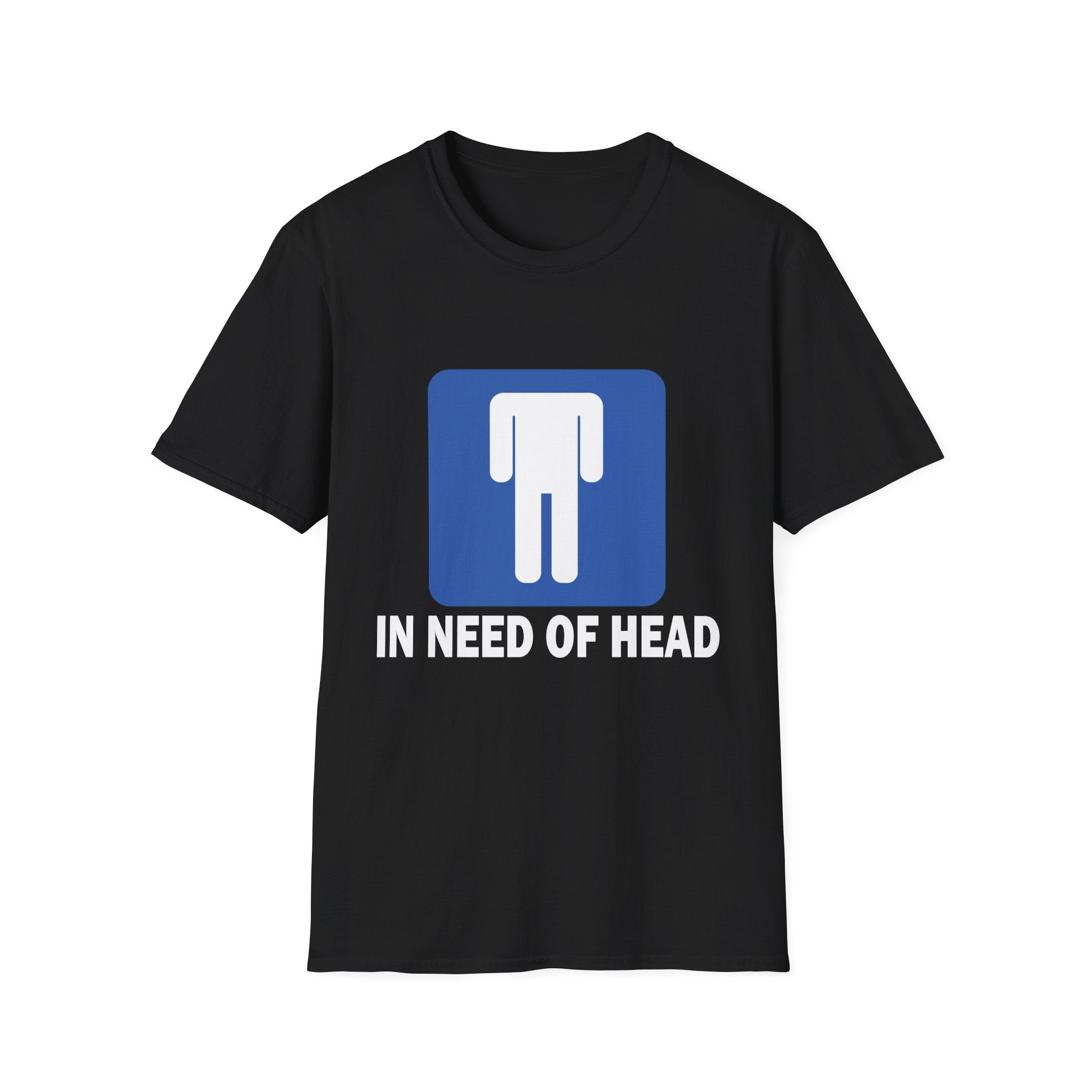 NEED OF HEAD | T-SHIRT