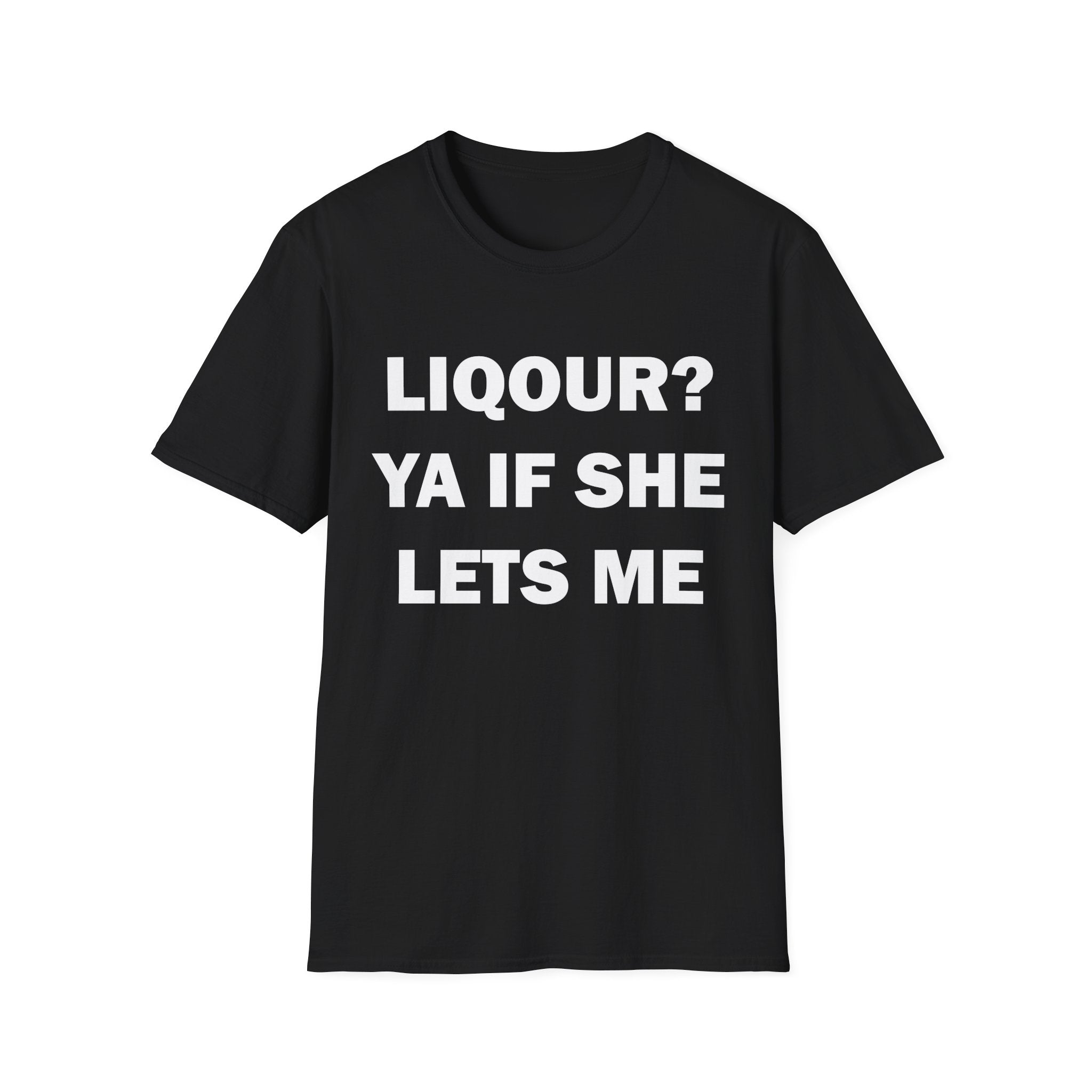 LIQOUR? | T-SHIRT